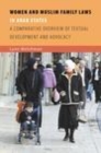 Image for Women and Muslim family laws in Arab states: a comparative overview of textual development and advocacy