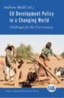 Image for EU development policy in a changing world: challenges for the 21st century