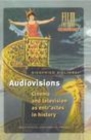 Image for Audiovisions: cinema and television as entr&#39;actes in history