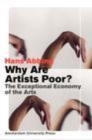 Image for Why are artists poor?: the exceptional economy of the arts