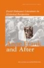 Image for Anne Frank and After: Dutch Holocaust Literature in a Historical Perspective: Dutch Holocaust Literature in a Historical Perspective