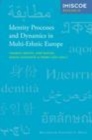 Image for Identity Processes and Dynamics in Multi-Ethnic Europe
