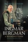 Image for Ingmar Bergman: A Reference Guide: A Reference Guide