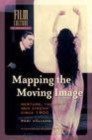 Image for Mapping the moving image: gesture, thought and cinema circa 1900