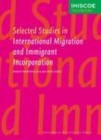 Image for Selected studies in international migration and immigrant incorporation