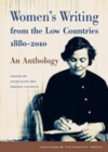 Image for Women&#39;s Writing from the Low Countries 1880-2010: An Anthology