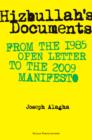 Image for Hizbullah&#39;s documents: from the 1985 open letter to the 2009 manifesto