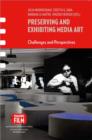 Image for Preserving and Exhibiting Media Art: Challenges and Perspectives : 7