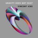Image for Gravity Does Not Exist: A Puzzle for the 21st Century