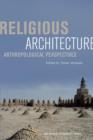 Image for Religious Architecture: Anthropological Perspectives : 47159
