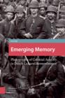 Image for Emerging Memory: Photographs of Colonial Atrocity in Dutch Cultural Remembrance : 55060