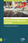 Image for Transnational Migration and Asia: The Question of Return