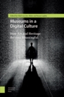 Image for Museums in a digital culture: how art and heritage became meaningful