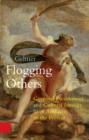 Image for Flogging Others: Corporal Punishment and Cultural Identity from Antiquity to the Present