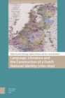 Image for Language, literature and the construction of a Dutch national identity, 1780-1830