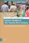 Image for Islamic Studies in the Twenty-First Century: Transformations and Continuities