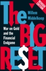 Image for The Big Reset: War on Gold and the Financial Endgame