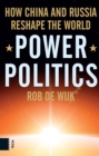 Image for Power Politics: How China and Russia Reshape the World : 56766