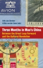 Image for Three Months in Mao&#39;s China: Between the Great Leap Forward and the Cultural Revolution