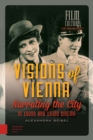 Image for Visions of Vienna: Narrating the City in 1920s and 1930s Cinema