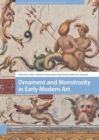 Image for Ornament and Monstrosity in Early Modern Art