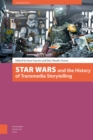 Image for Star Wars and the History of Transmedia Storytelling