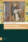Image for The Friars and their Influence in Medieval Spain