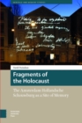 Image for Fragments of the Holocaust: The Amsterdam Hollandsche Schouwburg as a Site of Memory