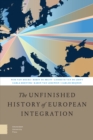 Image for The Unfinished History of European Integration