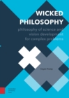 Image for Wicked Philosophy: Philosophy of Science and Vision Development for Complex Problems