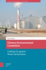 Image for Chinese Environmental Contention: Linking Up against Waste Incineration