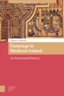 Image for Fosterage in Medieval Ireland: An Emotional History