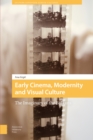 Image for Early Cinema, Modernity and Visual Culture: The Imaginary of the Balkans