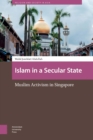 Image for Islam in a Secular State: Muslim Activism in Singapore
