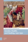 Image for Gender, Health, and Healing, 1250-1550