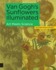 Image for Van Gogh&#39;s Sunflowers Illuminated: Art Meets Science