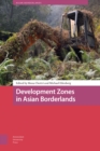 Image for Development Zones in Asian Borderlands
