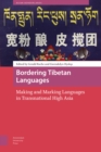 Image for Bordering Tibetan Languages: Making and Marking Languages in Transnational High Asia