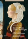 Image for Genevra Sforza and the Bentivoglio: Family, Politics, Gender and Reputation in (And Beyond) Renaissance Bologna