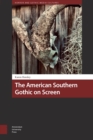 Image for The American Southern Gothic on Screen