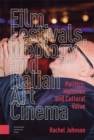 Image for Film festivals, ideology and Italian art cinema: politics, histories and cultural value