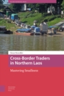 Image for Cross-Border Traders in Northern Laos: Mastering Smallness