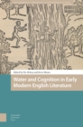 Image for Water and Cognition in Early Modern English Literature