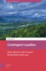 Image for Contingent loyalties  : state agents in the Yunnan borderlands (1856-1911)
