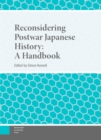Image for Reconsidering Postwar Japanese History: A Handbook
