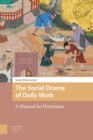 Image for The Social Drama of Daily Work
