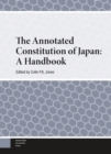 Image for The annotated constitution of Japan: a handbook