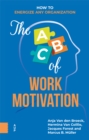 Image for The ABC of Work Motivation : How to Energize Any Organization