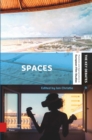 Image for Spaces  : exploring spatial experiences of representation and reception in screen media
