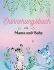 Image for Erinnerungsbuch fur Mama und Baby : Keepsake-Schwangerschaftsbuch Dokumentieren Sie Ihre wertvollsten Momente Grossformat 8,5 x 11&quot;